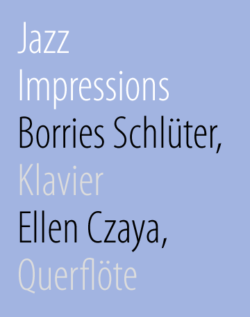 Borries Schlüter, klavier-piano. Ellen Czaya, floete-flute
